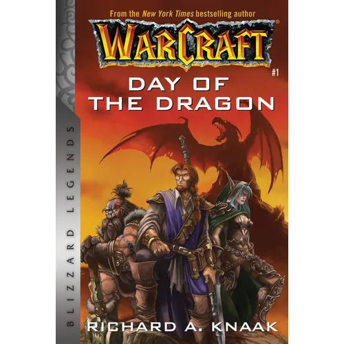Warcraft: Day of the Dragon: Blizzard Legends - Paperback
