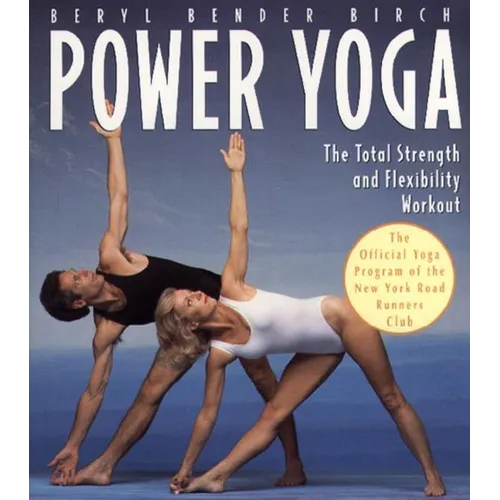 Power Yoga: The Total Strength and Flexibility Workout - Paperback