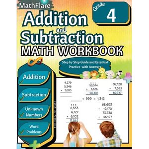 Addition and Subtraction Math Workbook 4th Grade: Word Problems Grade 4, Addition and Subtraction with Regrouping Activities, Multi-Operations, Unknow - Paperback