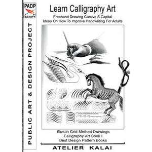 PADP Script 11: Learn Calligraphy Art - Freehand Drawing Cursive S Capital - Ideas On How To Improve Handwriting For Adults: Sketch Grid Method Drawin - Paperback