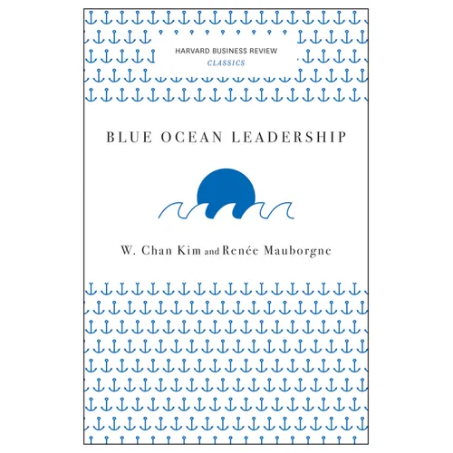 Blue Ocean Leadership - Paperback