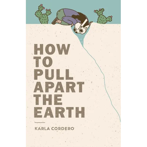 How to Pull Apart the Earth - Paperback
