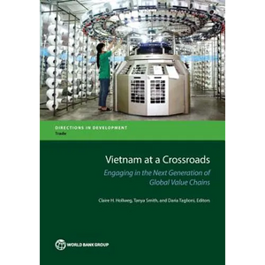 Vietnam at a Crossroads: Engaging in the Next Generation of Global Value Chains - Paperback