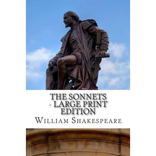 The Sonnets - Large Print Edition - Paperback