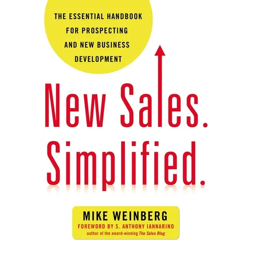 The New Sales. Simplified.: The Essential Handbook for Prospecting and New Business Development - Paperback