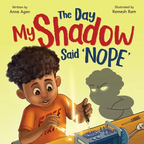 The Day My Shadow Said 'NOPE': A Science-Loving Kid, a Grumpy Shadow, and a Lesson in Emotions - Paperback