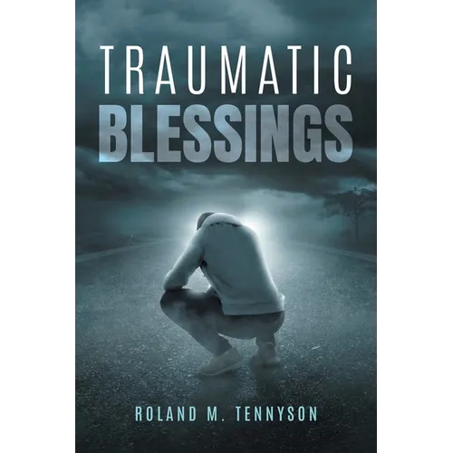 Traumatic Blessings - Paperback