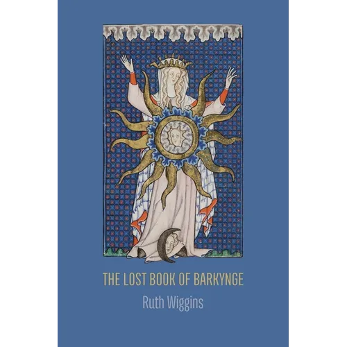 The Lost Book of Barkynge - Paperback