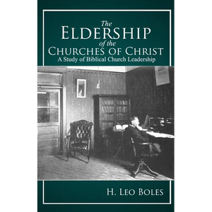 The Eldership of Churches of Christ - Paperback