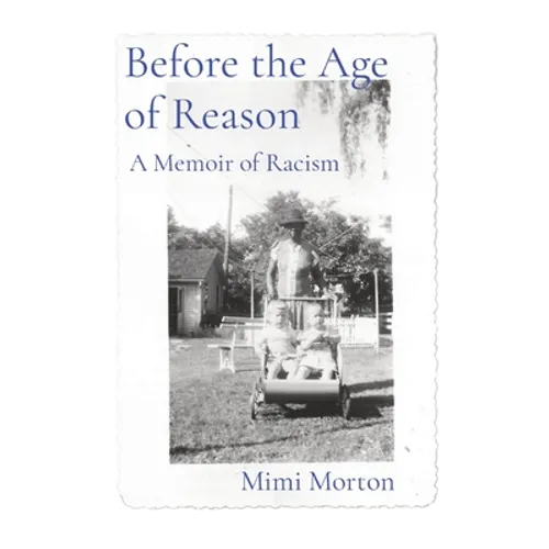 Before the Age of Reason: A Memoir of Racism - Paperback