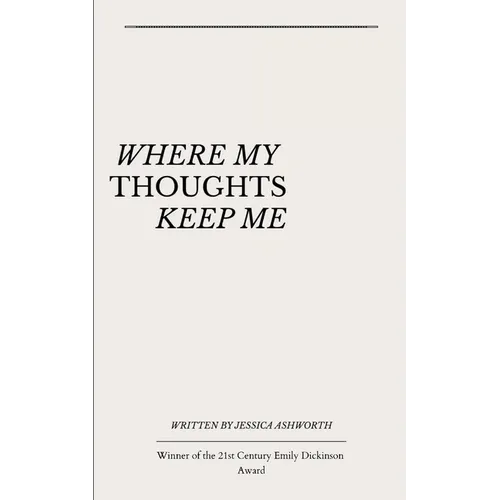where my thoughts keep me - Paperback