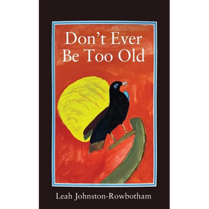 Don't Ever be Too Old - Paperback