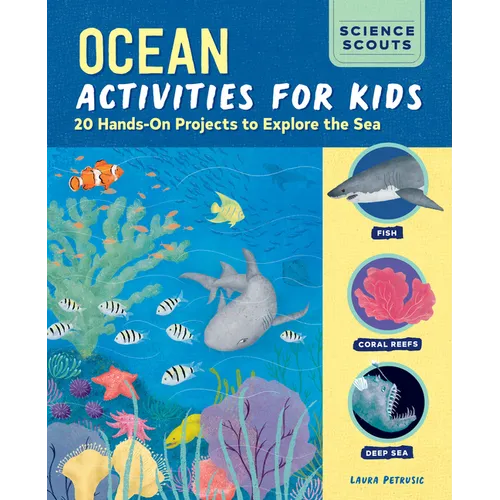 Ocean Activities for Kids: 20 Hands-On Projects to Explore the Sea - Paperback