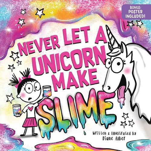 Never Let a Unicorn Make Slime - Hardcover