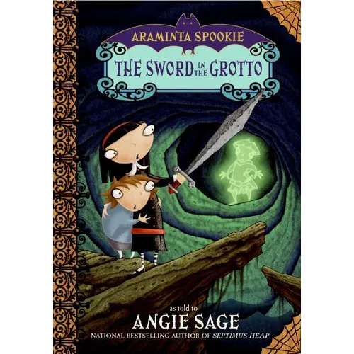 Araminta Spookie 2: The Sword in the Grotto - Paperback