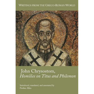 John Chrysostom, Homilies on Titus and Philemon - Paperback