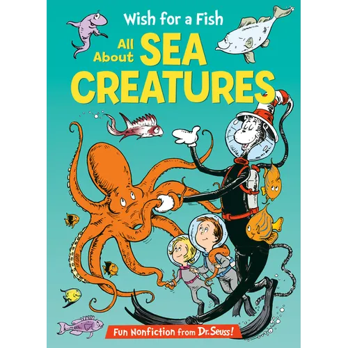 Wish for a Fish: All about Sea Creatures - Hardcover