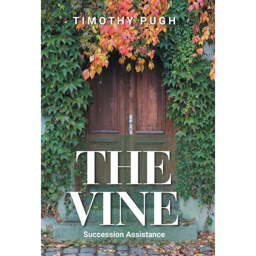 The Vine: Succession Assistance - Hardcover