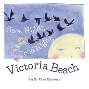 Good Night, Good Night, Victoria Beach - Hardcover