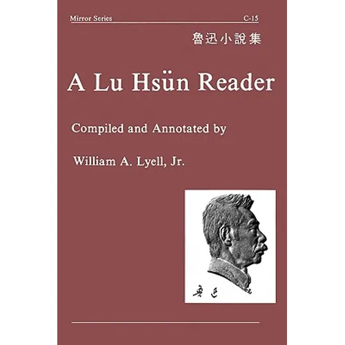 A Lu Hsun Reader - Paperback