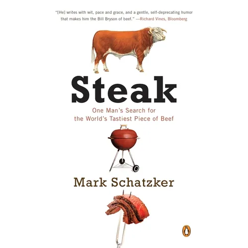 Steak: One Man's Search for the World's Tastiest Piece of Beef - Paperback