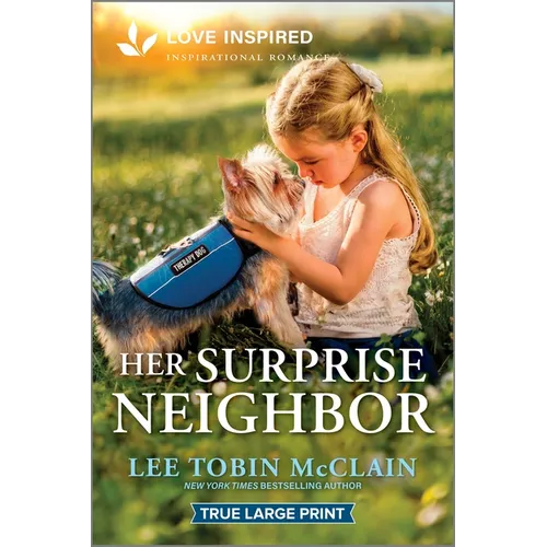 Her Surprise Neighbor: An Uplifting Inspirational Romance - Paperback