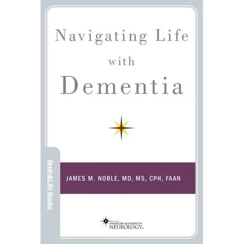 Navigating Life with Dementia - Paperback