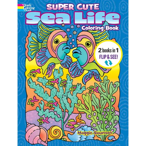 Super Cute Sea Life Coloring Book/Super Cute Sea Life Color by Number: 2 Books in 1/Flip and See! - Paperback