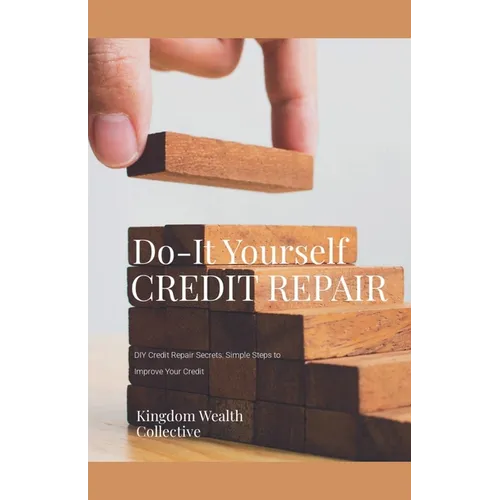 DIY Credit Repair Secrets - Paperback