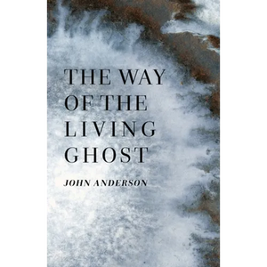 The Way of the Living Ghost - Paperback