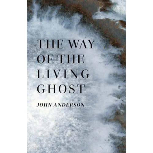 The Way of the Living Ghost - Paperback