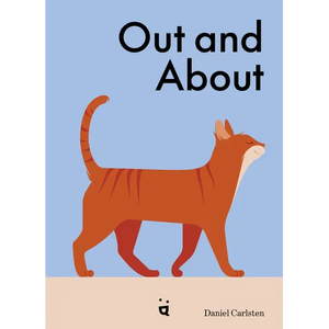 Out and about: What Cats Do When We're Away - Hardcover