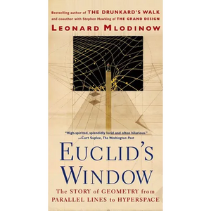 Euclid's Window: The Story of Geometry from Parallel Lines to Hyperspace - Paperback
