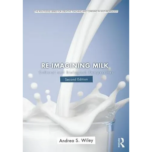 Re-Imagining Milk: Cultural and Biological Perspectives - Paperback