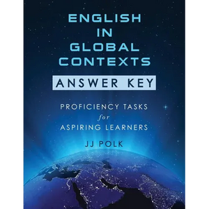 English in Global Contexts: Answer Key: Proficiency Tasks for Aspiring Learners - Paperback