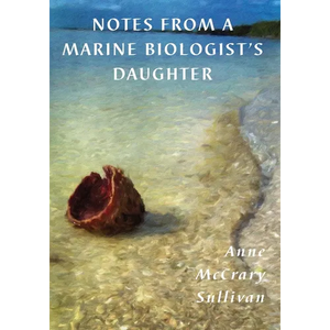 Notes from a Marine Biologist's Daughter - Paperback