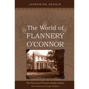 The World of Flannery O'Connor - Paperback