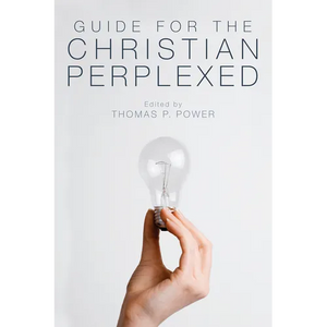 Guide for the Christian Perplexed - Paperback