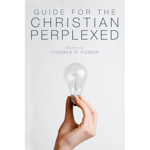 Guide for the Christian Perplexed - Paperback