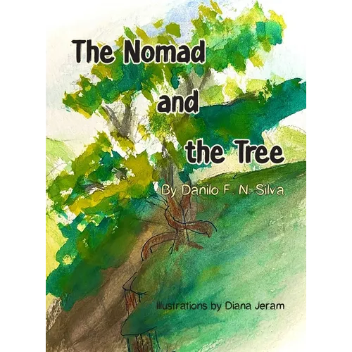 The Nomad and the Tree - Hardcover