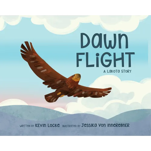 Dawn Flight: A Lakota Story - Paperback