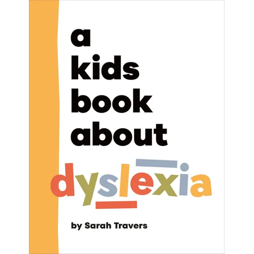 A Kids Book about Dyslexia - Hardcover