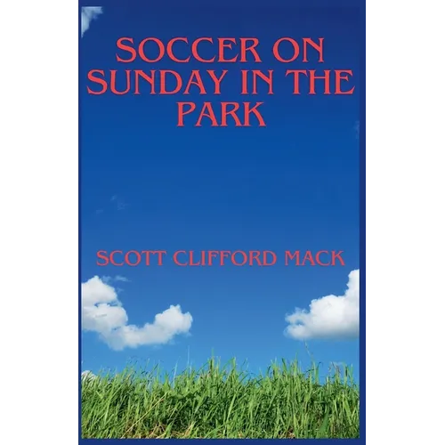 Soccer On Sunday In The Park - Paperback