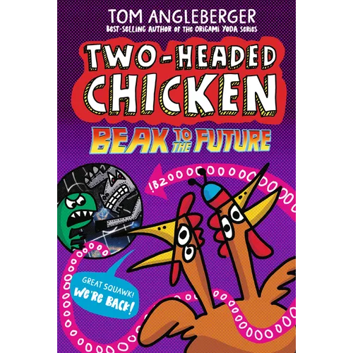 Two-Headed Chicken: Beak to the Future - Paperback