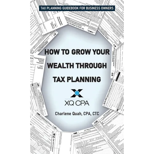 How to Grow Your Wealth Through Tax Planning - Paperback