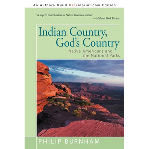 Indian Country, God's Country: Native Americans and the National Parks - Paperback