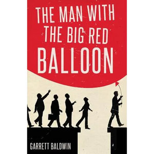 The Man with the Big Red Balloon - Paperback