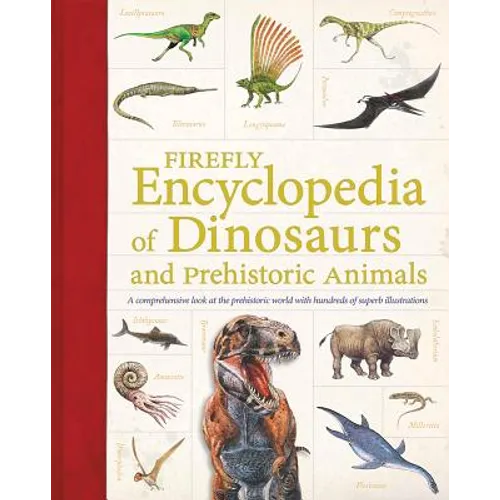 Firefly Encyclopedia of Dinosaurs and Prehistoric Animals - Paperback