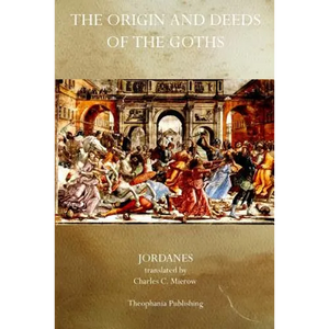 The Origin and Deeds of the Goths - Paperback