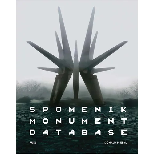 Spomenik Monument Database - Hardcover